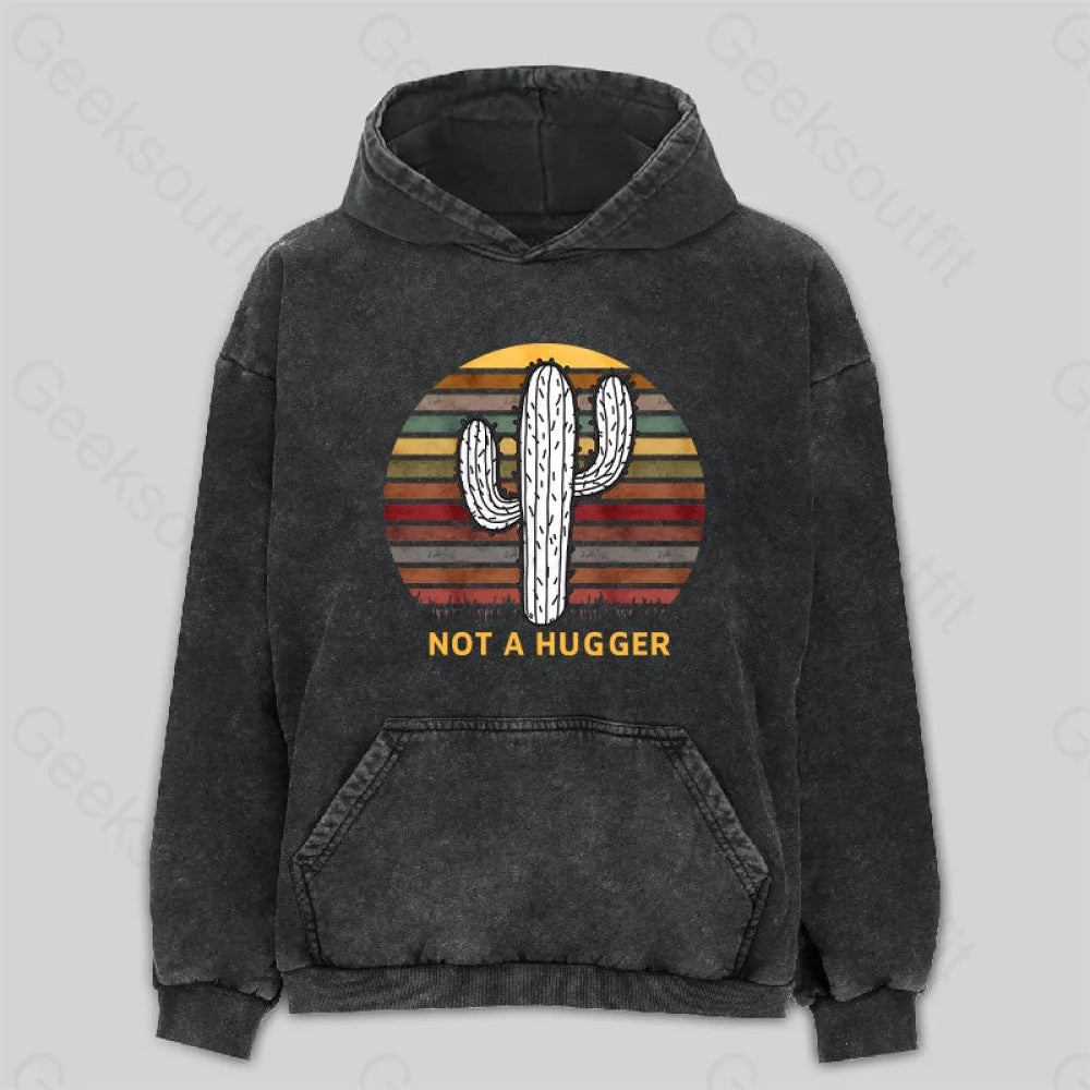 Age-reducing Style Not A Hugger Vintage Washed Hoodie